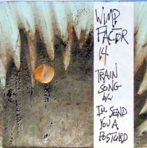 Wimp Factor 14 - Train Song