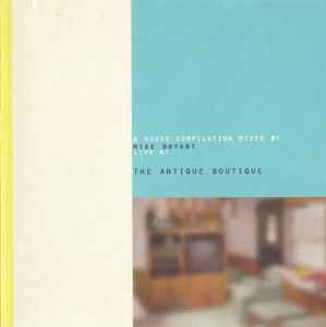 Mike Bryant - A House Compilation Mixed By Mike Bryant / Live At The Antique Boutique album cover