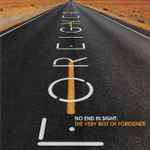 Cover of No End In Sight: The Very Best Of Foreigner, 2008, CD