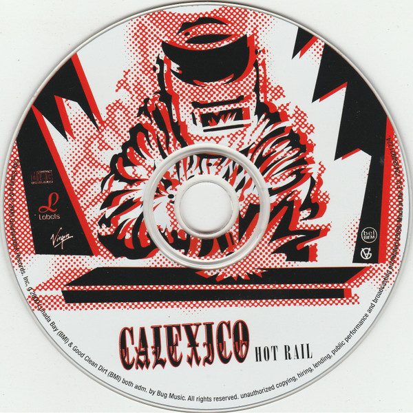 Calexico - Hot Rail | Labels (7243 8 492122 4) - 3
