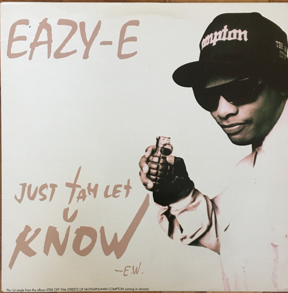 Eazy-E – Just Tah Let U Know (1995, Vinyl) - Discogs