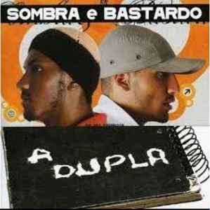 Sombra E Bastardo - A Dupla album cover