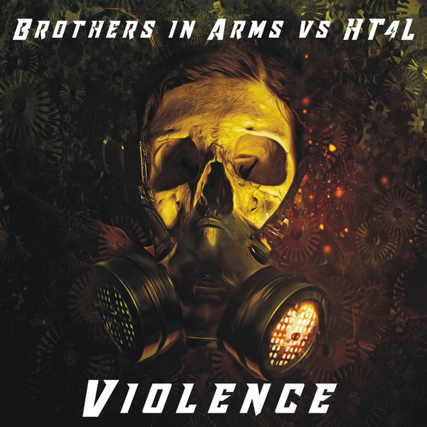 lataa albumi Brothers In Arms Vs HT4L - Violence