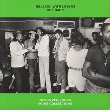 Relaxin' With Lovers Volume 2 - DEB Lovers Rock More Collections 