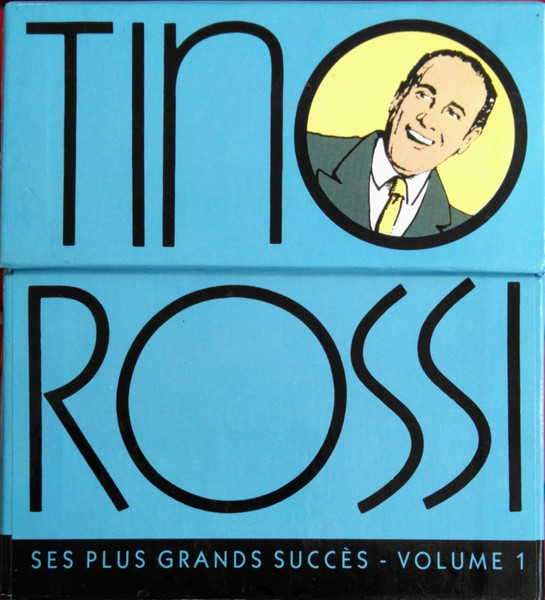 Tino Rossi. Volume 4, Le jardin fleuri de Tino / Tino Rossi | Rossi, Tino (1907-1983) - chanteur et acteur français. Interprète
