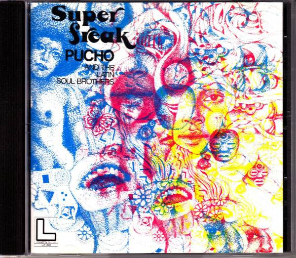 Pucho And The Latin Soul Brothers - Super Freak | Releases | Discogs