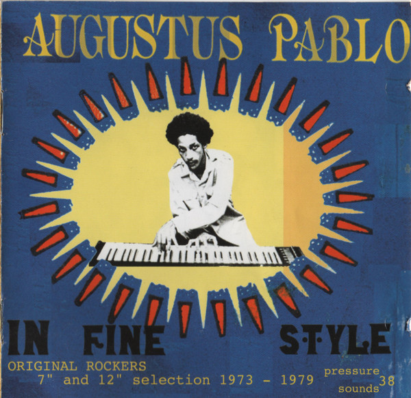 Augustus Pablo – In Fine Style (2003, Vinyl) - Discogs