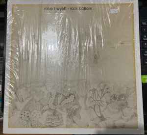 Robert Wyatt – Rock Bottom (180 g, Vinyl) - Discogs