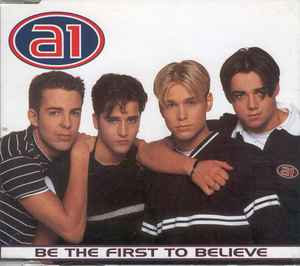 A1 - Be The First To Believe album cover