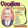 Paul Whiteman & His Orchestra* - Makin' Whoopee (Volume 2)