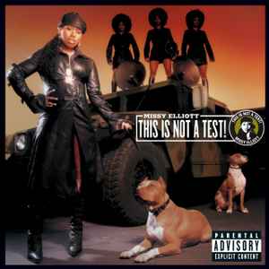 This Is Not A Test! - Missy Elliott