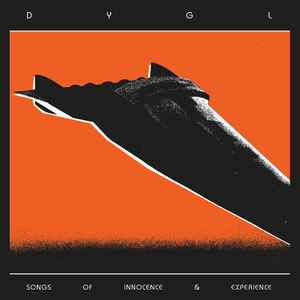 DYGL – Songs Of Innocence & Experience (2019, Vinyl) - Discogs