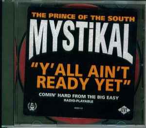 Mystikal - Y'All Ain't Ready Yet album cover