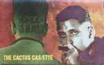 Cover of The Cactus Cas/ette (The Cactus Album), 1989, Cassette