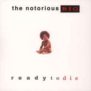 The Notorious B.I.G. – Ready To Die (Vinyl) - Discogs