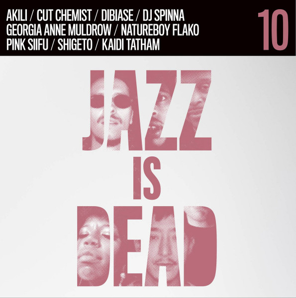 Adrian Younge & Ali Shaheed Muhammad – Jazz Is Dead 10 (Remixes