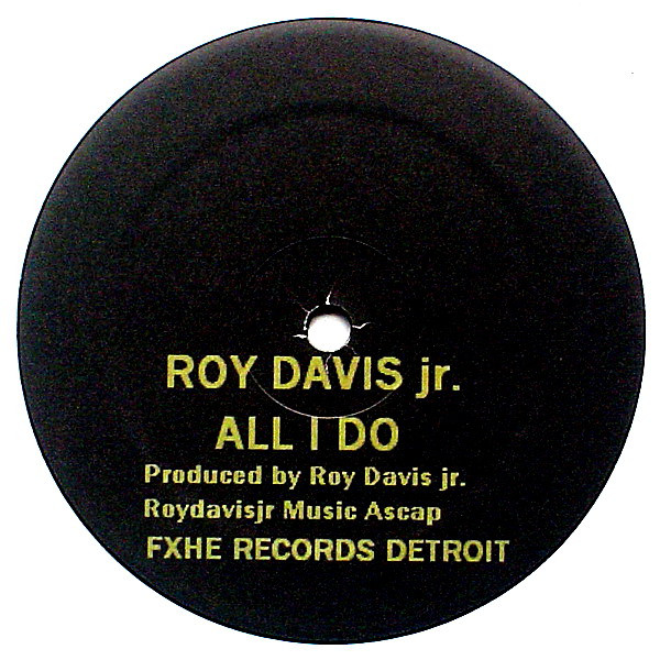 Roy Davis Jr. / Omar S Featuring DJ B-len-D - All I Do / Da-Teys | FXHE Records (FX GANgSTA)