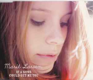 Marit Larsen - If A Song Could Get Me You album cover