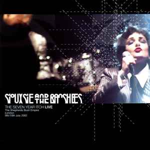 The Seven Year Itch Live - Siouxsie And The Banshees