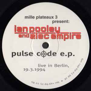 Pulse Code E.P. - Ian Pooley And Alec Empire