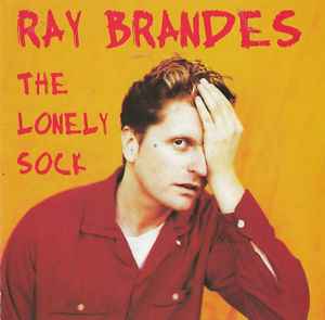 Ray Brandes - The Lonely Sock album cover