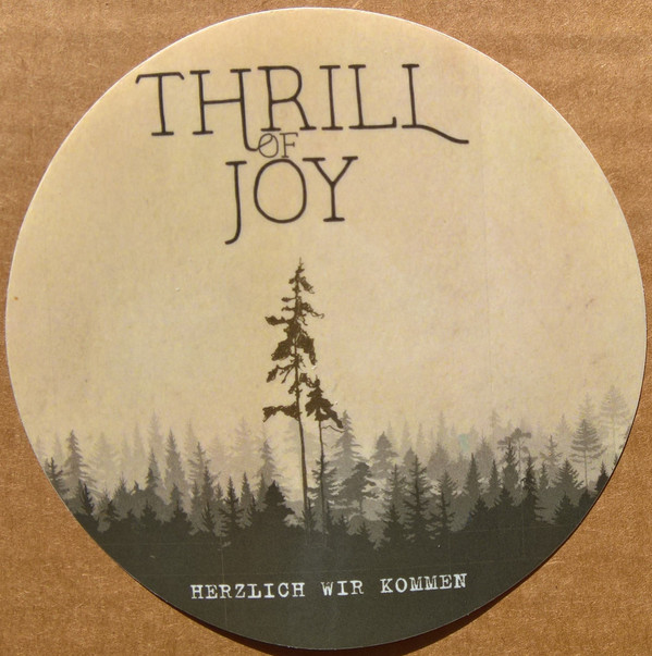 descargar álbum Thrill Of Joy - Herzlich Wir Kommen