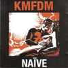 KMFDM - Naïve