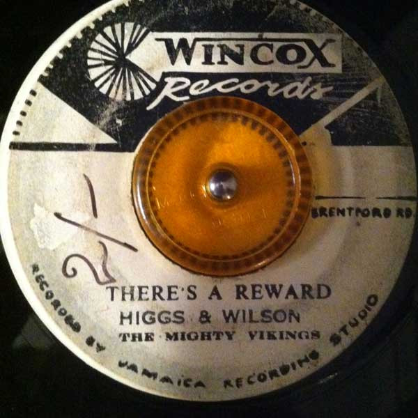 オリジナル盤】Higgs & Wilson – Theres A Reward-