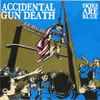 Accidental Gun Death - Skies Are Blue