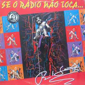 Raul Seixas - Se O Rádio Não Toca... album cover