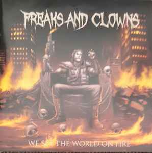 Freaks And Clowns - We Set The World On Fire album cover