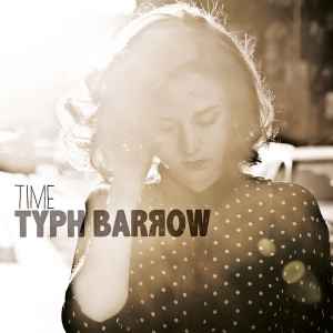 Typh Barrow Time 2014 CD Discogs