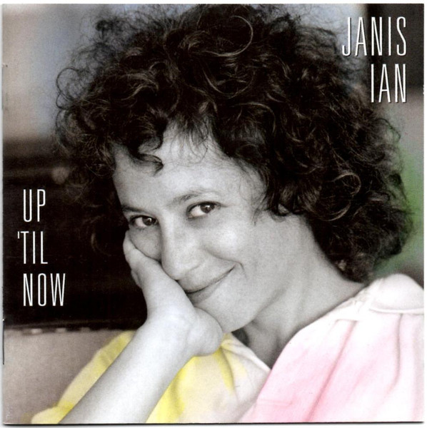 Janis Ian – Up 'Til Now (CD) - Discogs