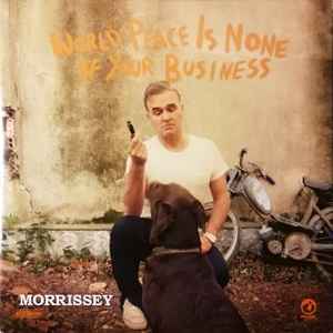 World Peace Is None Of Your Business - Morrissey