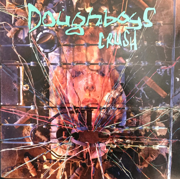 Doughboys - Crush | Releases | Discogs