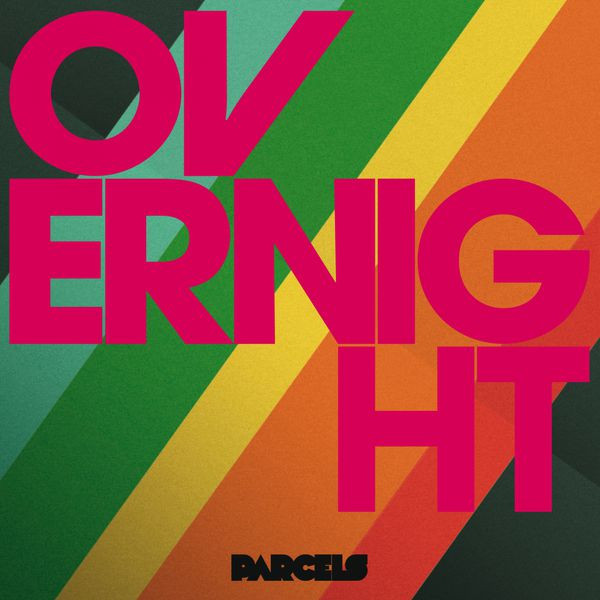Parcels ~ Overnight (Official Audio) 
