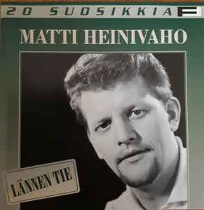 Matti Heinivaho - Lännen Tie album cover