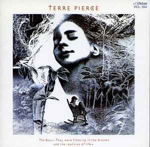 Terre Pierce – The Boys -They Were Floating In The Dreams And The