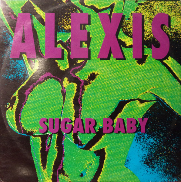 Alexis – Sugar Baby (1993, Vinyl) - Discogs