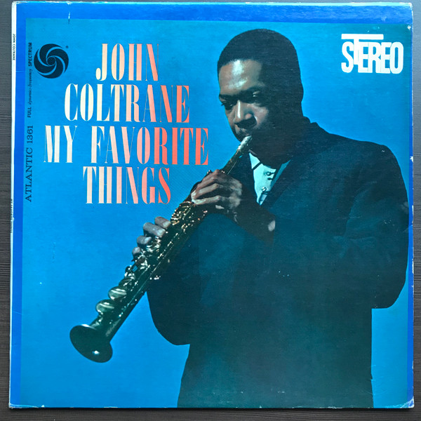John Coltrane – My Favorite Things (1967, US Import, Vinyl) - Discogs