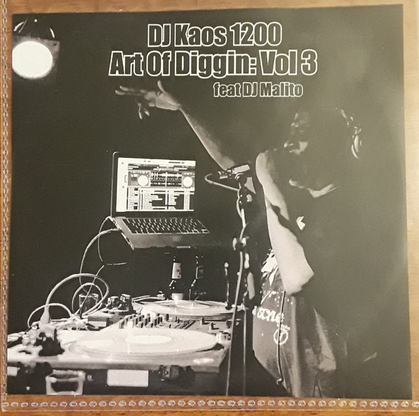 DJ Kaos 1200 Feat DJ Malito – Art Of Diggin: Vol 3 (CDr) - Discogs