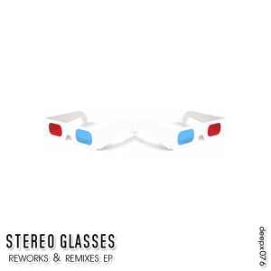 Stereo Glasses - Reworks & Remixes EP album cover