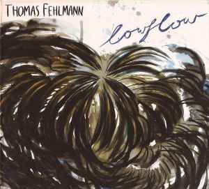 Thomas Fehlmann - Lowflow album cover