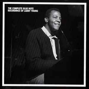 Larry Young - The Complete Blue Note Recordings Of Larry Young