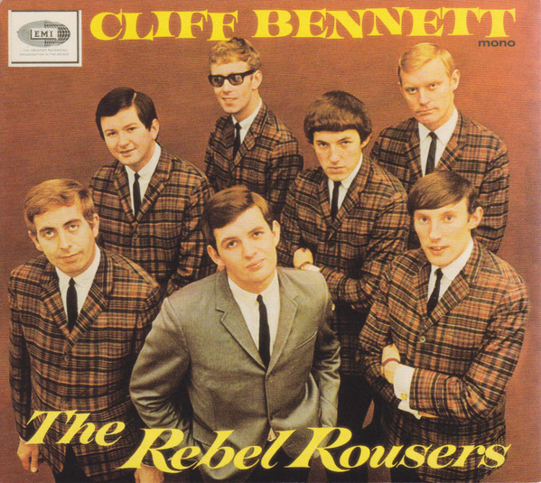 Cliff Bennett And The Rebel Rousers (1997, Digipak, CD) - Discogs