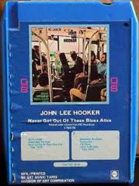 John Lee Hooker - Never Get Out Of These Blues Alive | Releases