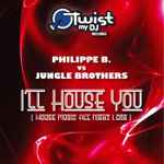 Cover of I'll House You (House Music All Night Long), 2008, File