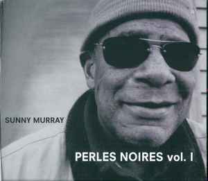 Sunny Murray - Perles Noires Vol. I