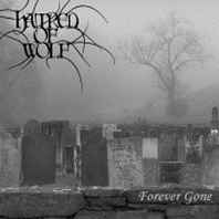 Hatred Of Wolf - Forever Gone album cover