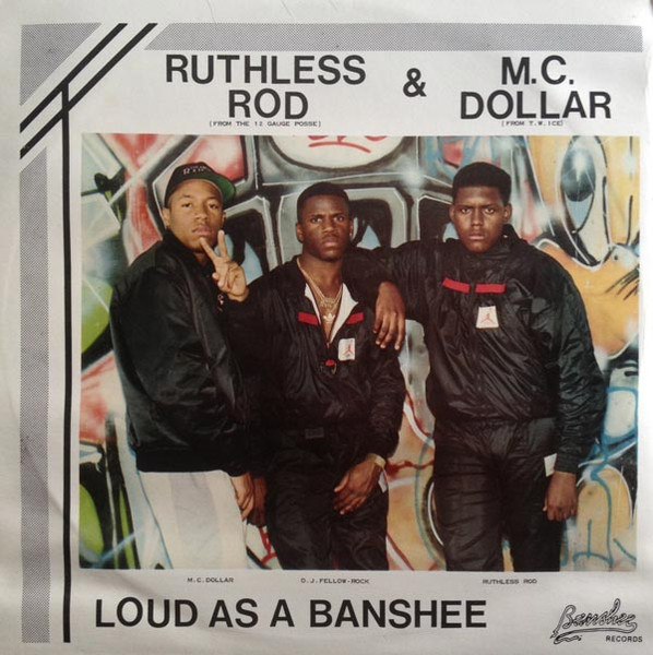 Ruthless Rod & M.C. Dollar - Loud As A Banshee | Releases | Discogs